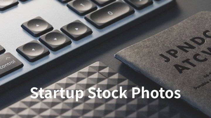 StartupStockPhotos-cover.jpg720x405 Startup Stock Photos - 以设计师、技术开发为主题的高质量的免费商用摄影图库