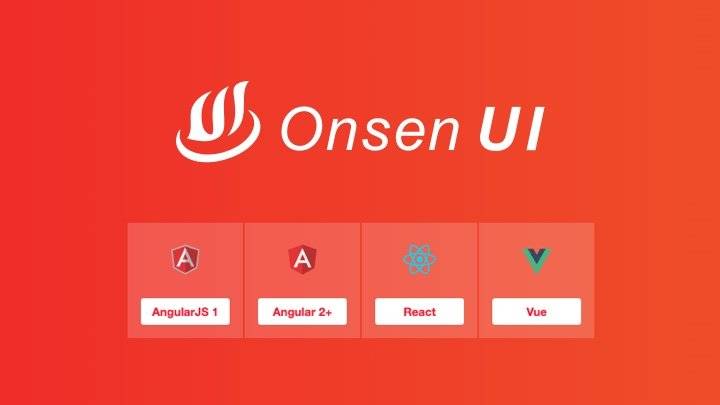 onsen-ui-cover.jpg720x405 OnsenUI - 专为混合开发/手机 web 应用打造的开源移动端 UI 组件库